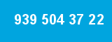 939 504 37 22
